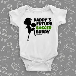 Daddy's Future Soccer Buddy